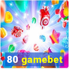 80 gamebet